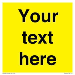 Custom Warning: Blank (yellow) sign